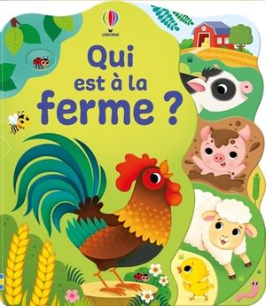 QUI EST A LA FERME ? - DES 1 AN