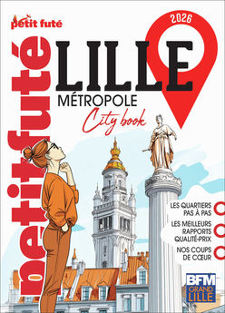 LILLE METROPOLE 2026 PETIT FUTE