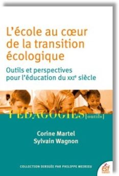 L´ECOLE AU COEUR DE LA TRANSITION ECOLOGIQUE - OUTILS ET PERSPECTIVES POUR LE 21EME SIECLE