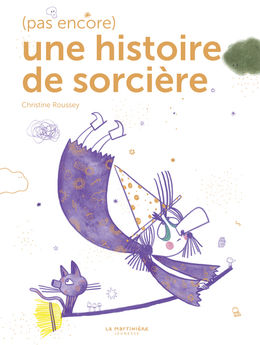 (PAS ENCORE) UNE HISTOIRE DE SORCIERE