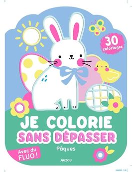 JE COLORIE SANS DEPASSER - PAQUES