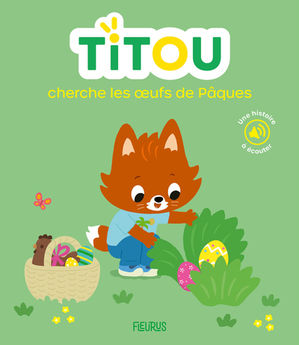TITOU CHERCHE LES OEUFS DE PAQUES