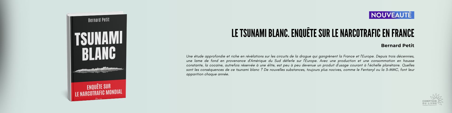 TSUNAMI BLANC - ENQUETE SUR LE NARCOTRAFIC MONDIAL