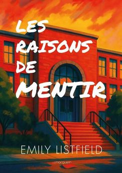LES RAISONS DE MENTIR