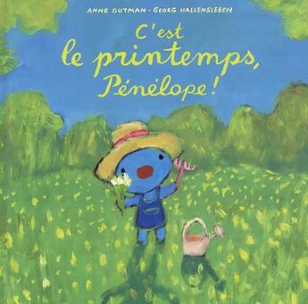 C´EST LE PRINTEMPS, PENELOPE !