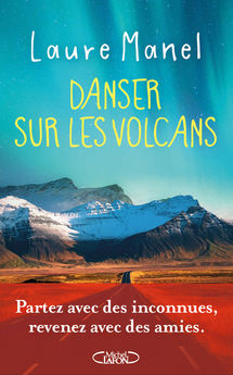 DANSER SUR LES VOLCANS - NOUVEAUTE 2026