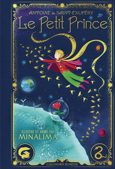 LE PETIT PRINCE - EDITION ILLUSTREE INTERACTIVE - GRAPHISME ET ILLUSTRATIONS DE MINALIMA