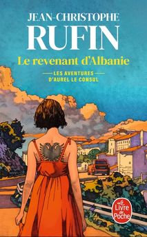 LES ENIGMES D AUREL LE CONSUL - LE REVENANT D´ALBANIE (LES ENIGMES D´AUREL LE CONSUL, TOME 6)