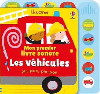 LES VEHICULES - MON PREMIER LIVRE SONORE - DES 6 MOIS