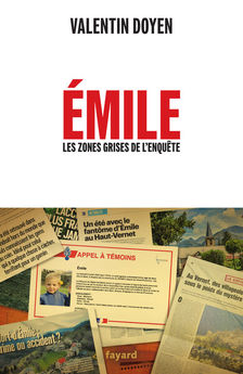 EMILE - LES ZONES GRISES DE L´ENQUETE