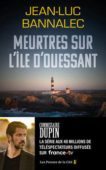 MEURTRES SUR L´ILE D´OUESSANT. UNE ENQUETE DU COMMISSAIRE DUPIN