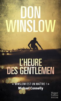 L´HEURE DES GENTLEMEN - UN THRILLER CULTE DU MAITRE DU POLAR AMERICAIN, AUTEUR DE CARTEL ET LA GRIFF
