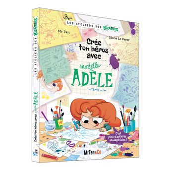 LES ATELIERS DES BIZARRES - CREE TON HEROS AVEC MORTELLE ADELE !