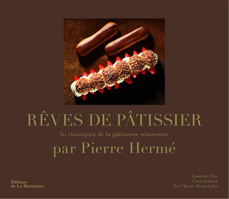 REVES DE PATISSIER. 50 CLASSIQUES DE LA PATISSERIE REINVENTES PAR PIERRE HERME