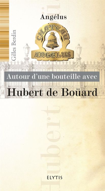 HUBERT DE BOUARD - CHATEAU ANGELUS