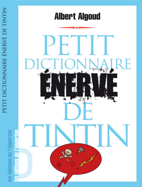 PETIT DICTIONNAIRE ENERVE DE TINTIN