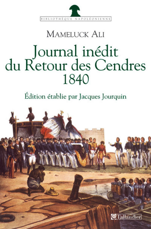 JOURNAL INEDIT RETOUR DES CENDRES 1840