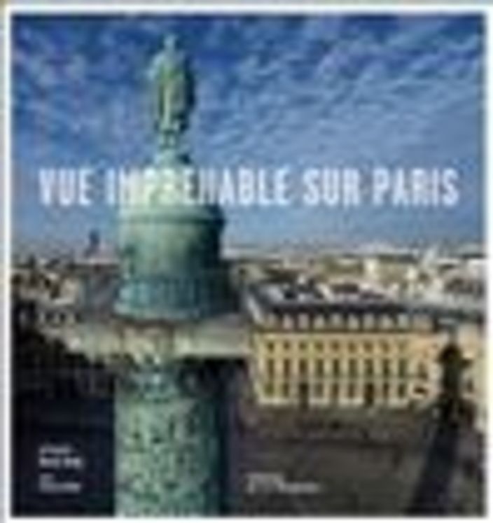 VUE IMPRENABLE SUR PARIS