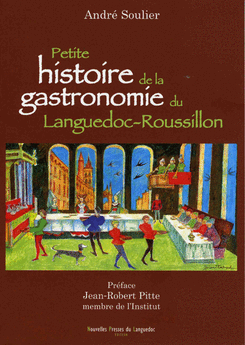 PETITE HISTOIRE DE LA GASTRONOMIE LANGUEDOC ROUSSILLON  4.90€