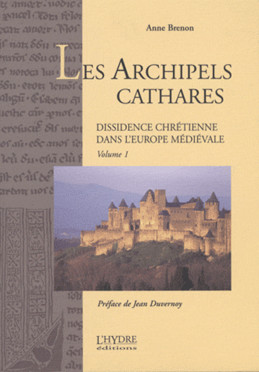 ARCHIPELS CATHARES T1 DISSIDENCE CHRETIENNE