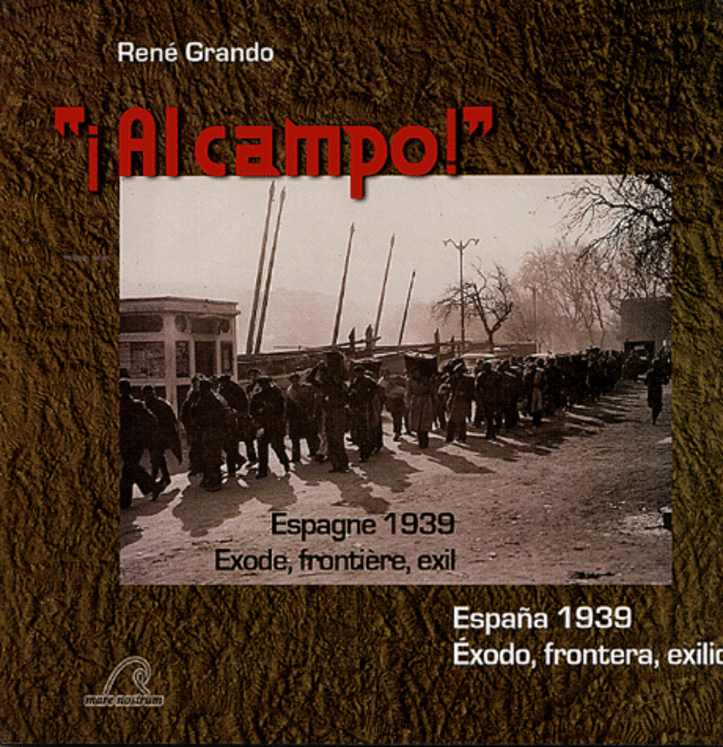 AL CAMPO !  ESPAGNE 1939 EXODE, FRONTIERE, EXIL