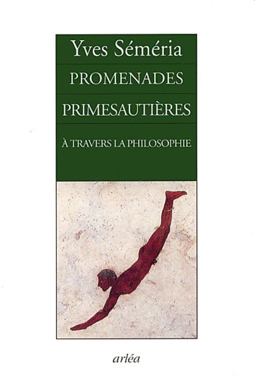 PROMENADES PRIMESAUTIERES TRAVERS PHILOSOPHIE