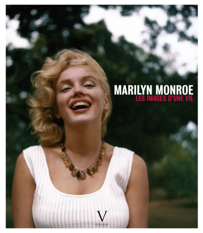 MARILYN MONROE - IMAGES D'UNE VIE