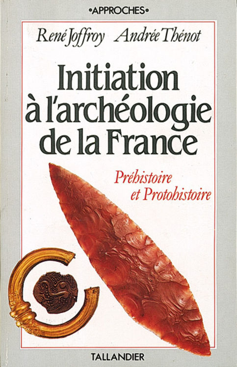 INITIATION A L´ARCHEOLOGIE DE LA FRANCE T2