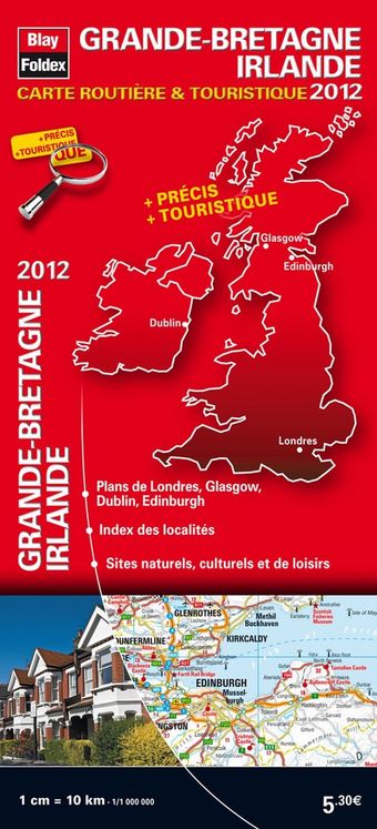GRANDE BRETAGNE IRLANDE  CARTE ROUTIERE ET TOURISTIQUE EDITION 2012