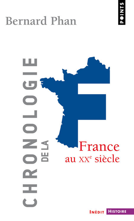 CHRONOLOGIE DE LA FRANCE XXE SIECLE