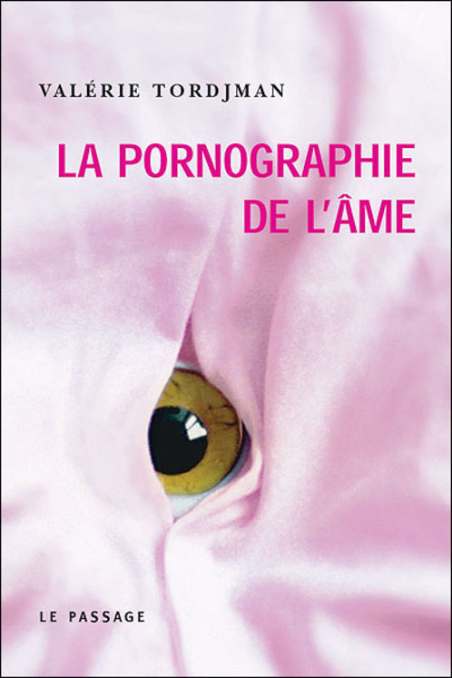 PORNOGRAPHIE DE L'AME