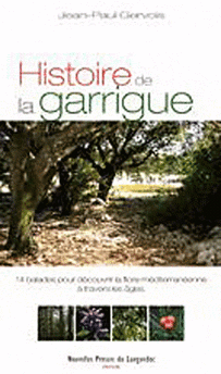 HISTOIRE DE LA GARRIGUE EN 14 ITINERAIRES DE DECOUVERTE 4.90€