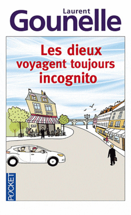 DIEUX VOYAGENT TOUJOURS INCOGNITO