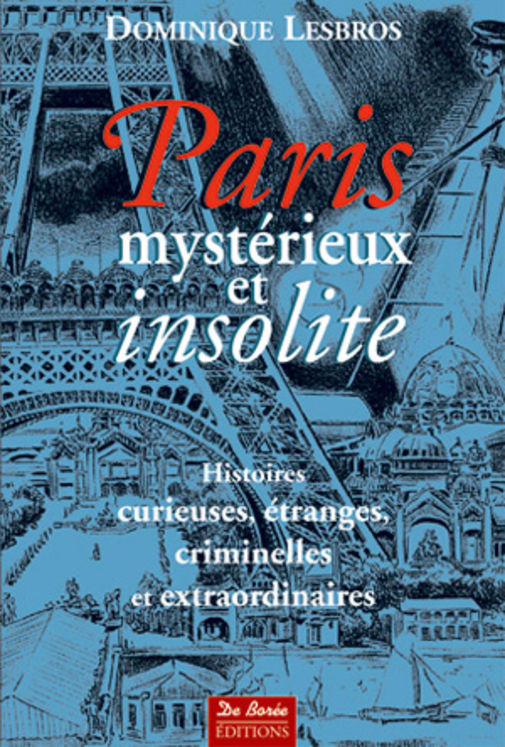 PARIS MYSTERIEUX ET INSOLITE