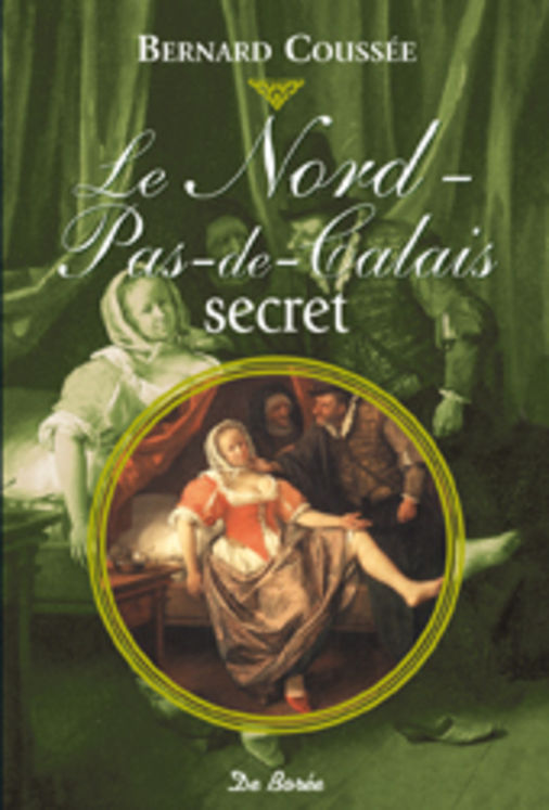 NORD - PAS-DE-CALAIS SECRET