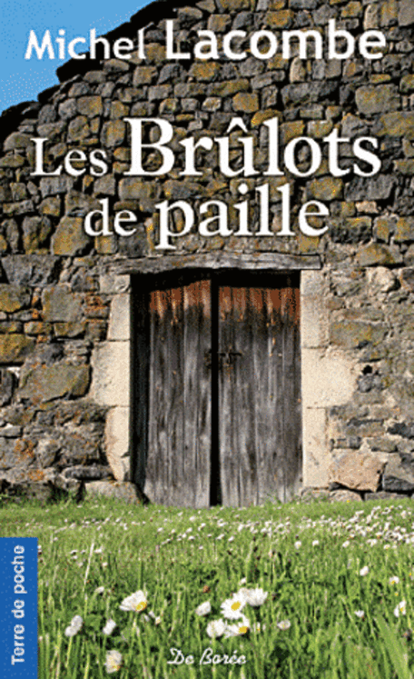 BRULOTS DE PAILLE (LES) - POCHE