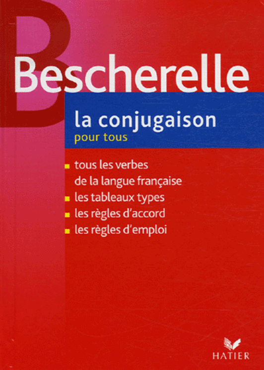 BESCHERELLE - LA CONJUGAISON POUR TOUS EDITION 2006