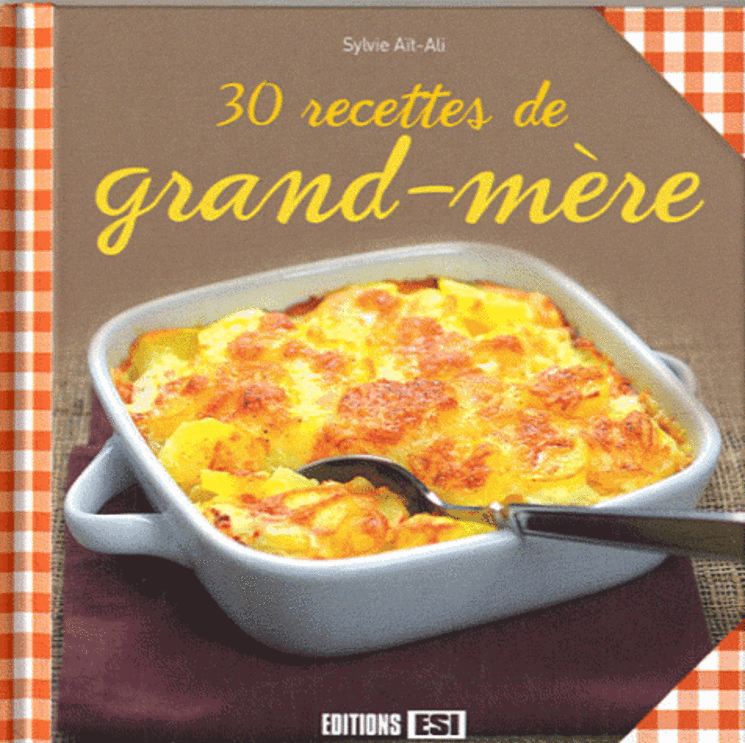 30 RECETTES DE GRAND - MERE