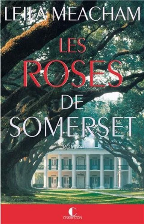 ROSES DE SOMERSET (LES)