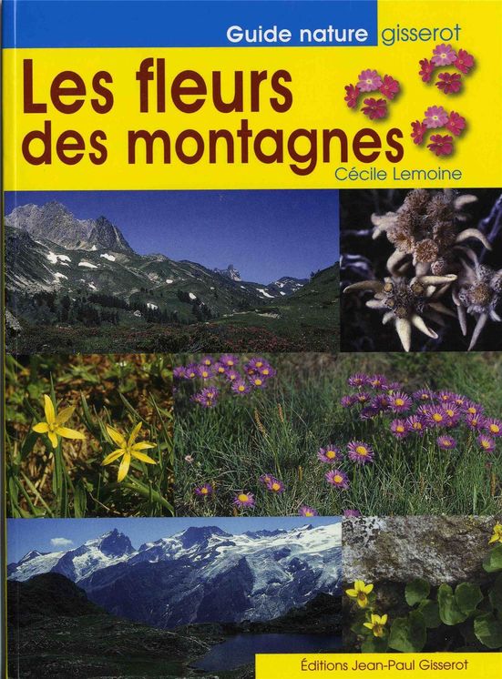 FLEURS DES MONTAGNES - GUIDE NATURE