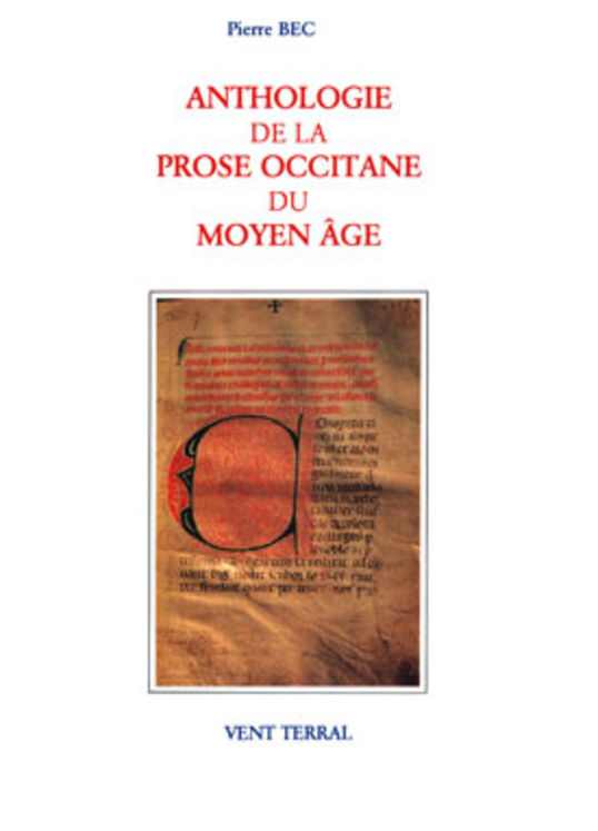 ANTHOLOGIE DE LA PROSE OCCITANE DU MOYEN AGE (XIIE-XVE S.) II