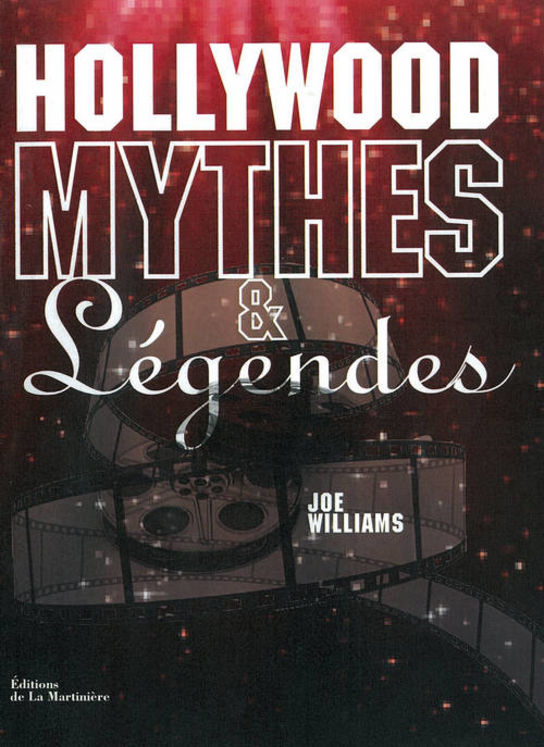 HOLLYWOOD MYTHES & LEGENDES - MARTINIERE