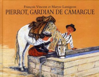 PIERROT GARDIAN DE CAMARGUE