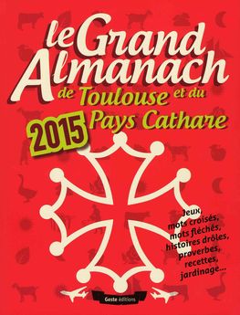 GRAND ALMANACH DE TOULOUSE ET DU PAYS CATHARES 2015