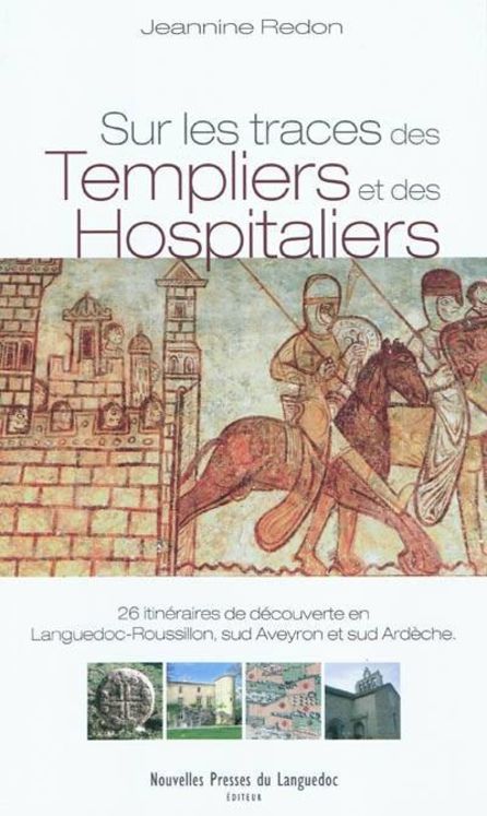 SUR LES TRACES DES TEMPLIERS ET DES HOSPITALIERS LANGUEDOC 4.90€
