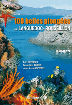 100 BELLES PLONGEES EN LANGUEDOC-ROUSSILLON