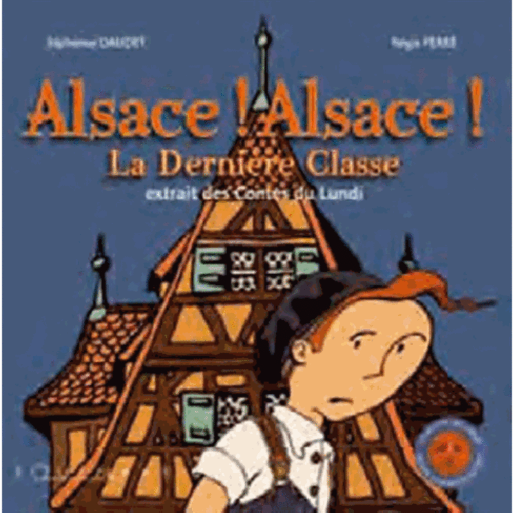 ALSACE ALSACE LA DERNIERE CLASSE