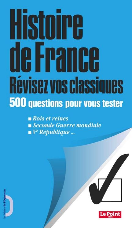 HISTOIRE DE FRANCE - REVISEZ VOS CLASSIQUES