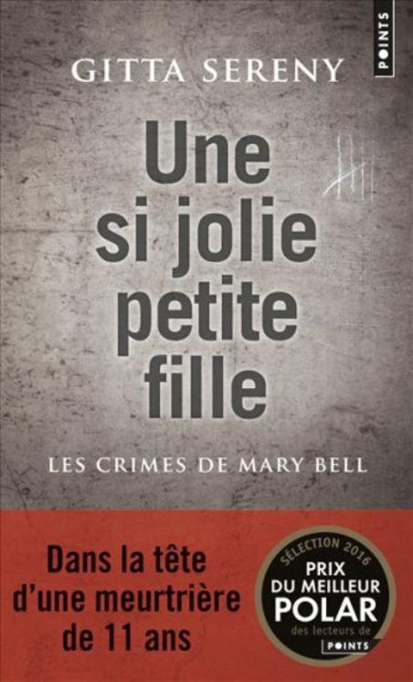 SI JOLIE PETITE FILLE. LES CRIMES DE MARY BELL