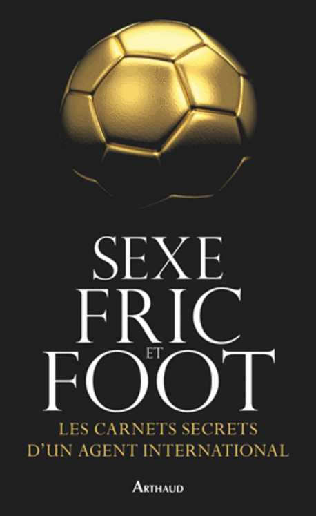 SEXE, FRIC ET FOOT